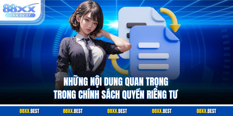 Những nội dung quan trọng trong chính sách quyền riêng tư